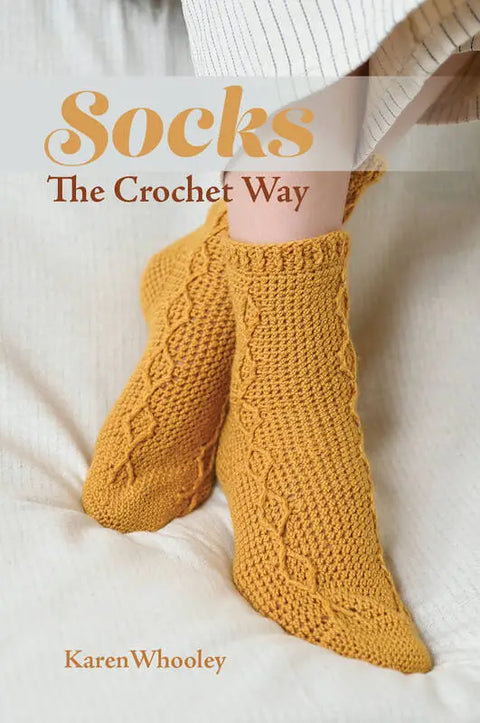 Socks The Crochet Way by Karen Whooley