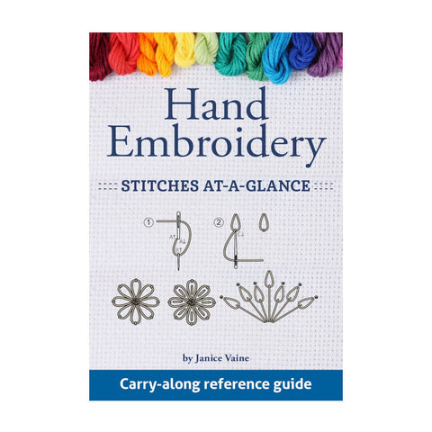 Hand Embroidery Stitches at a Glance by Janice Vaine