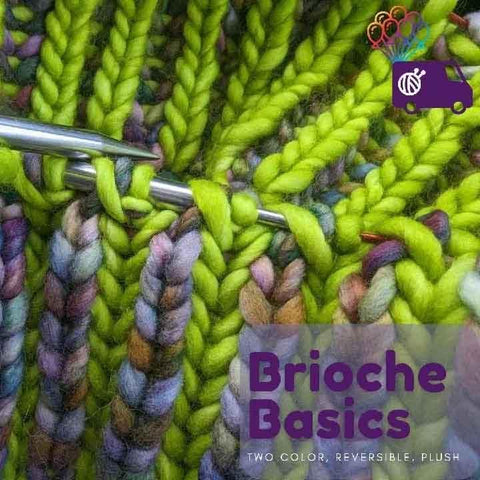 Brioche Basics Class with Katy from Yarn Adventure Truck