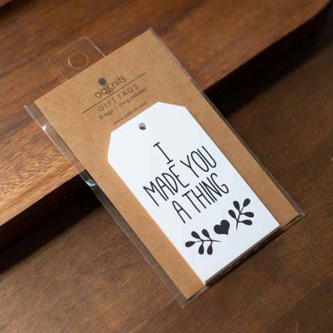 I Made You A Thing Gift Tags