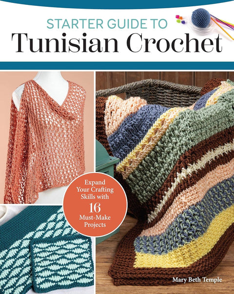 Starter Guide to Tunisian Crochet - Expand Your Skills