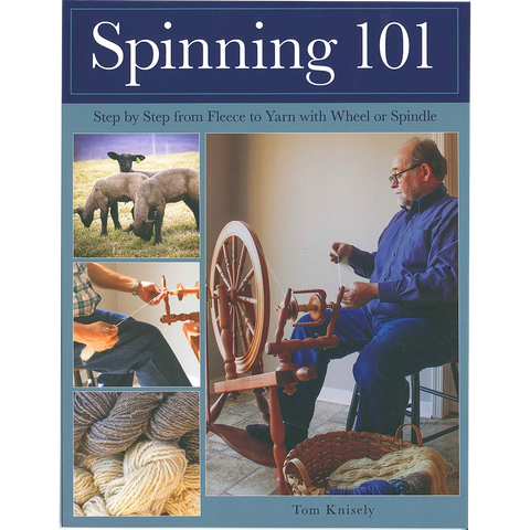 Spinning 101: Step by Step from Fleece to Yarn with Wheel or Spindle