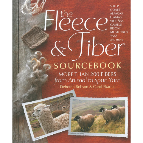 The Fleece & Fiber  Sourcebook by Robson & Ekarius