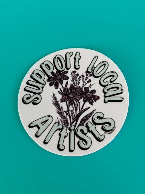 Support Local Artists - Vinyl Sticker Laptops, Bumpers
